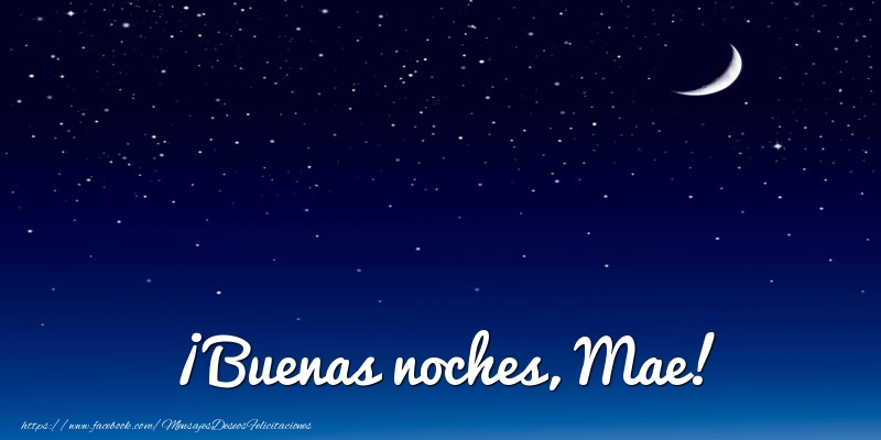 Felicitaciones de buenas noches - ¡Buenas noches, Mae!