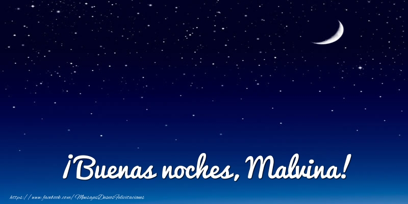 Felicitaciones de buenas noches - ¡Buenas noches, Malvina!