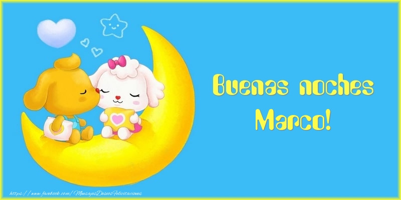  Felicitaciones de buenas noches - Luna | Buenas noches Marco!