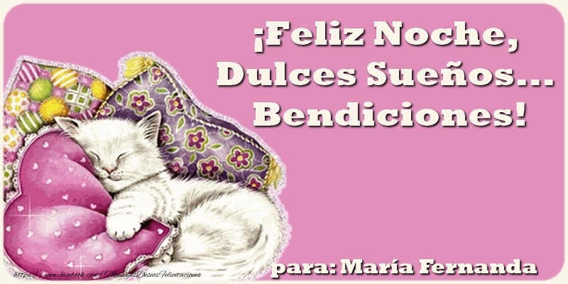 Felicitaciones de buenas noches - ¡Feliz Noche, Dulces Sueños... Bendiciones!. Para María Fernanda