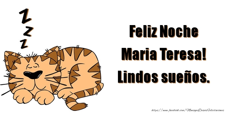 Felicitaciones de buenas noches - Feliz Noche Maria Teresa! Lindos sueños.