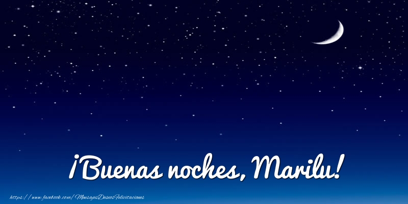 Felicitaciones de buenas noches - Luna | ¡Buenas noches, Marilu!