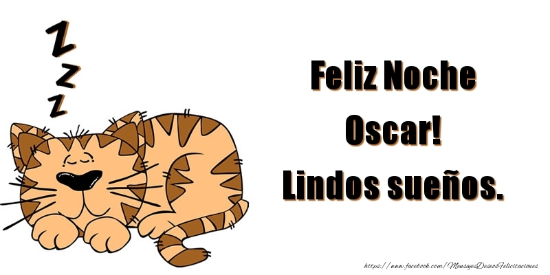  Felicitaciones de buenas noches - Animación | Feliz Noche Oscar! Lindos sueños.