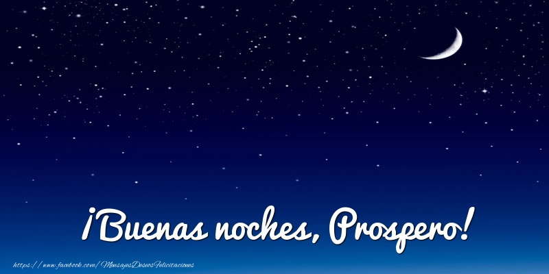 Felicitaciones de buenas noches - Luna | ¡Buenas noches, Prospero!