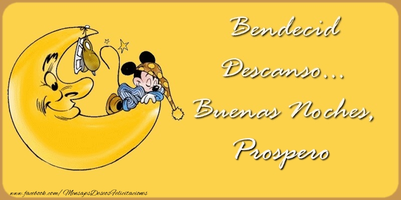 Felicitaciones de buenas noches - Bendecido Descanso... Buenas Noches, Prospero