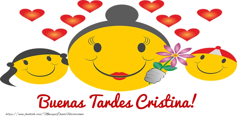 Felicitaciones de buenas tardes - Buenas Tardes Cristina!