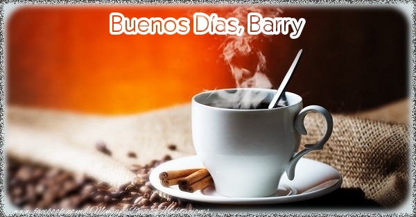 Felicitaciones de buenos días - Café | Buenos Días, Barry