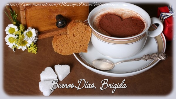 Felicitaciones de buenos días - Café | Buenos Días, Brigida