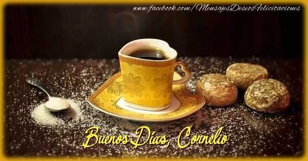  Felicitaciones de buenos días - Café & 1 Foto & Marco De Fotos | Buenos Días, Cornelio