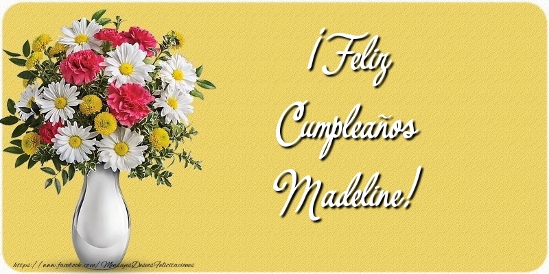 Felicitaciones de cumpleaños - ¡Feliz Cumpleaños Madeline