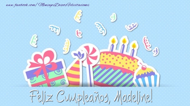 Felicitaciones de cumpleaños - Feliz Cumpleaños, Madeline!