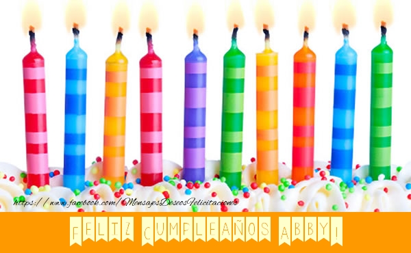 Felicitaciones de cumpleaños - Tartas & Vela | Feliz Cumpleaños, Abby!