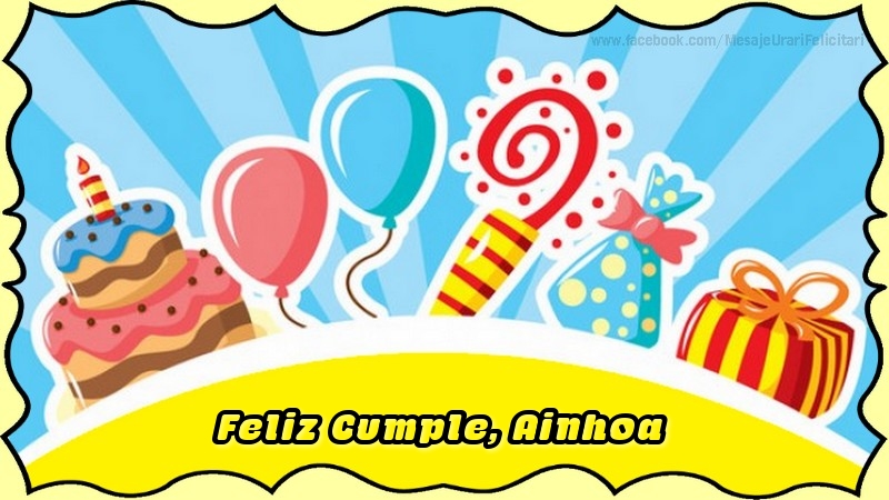  Felicitaciones de cumpleaños - Globos & Regalo & Tartas | Feliz Cumple, Ainhoa
