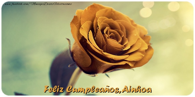 Felicitaciones de cumpleaños - Rosas | Feliz Cumpleaños, Ainhoa