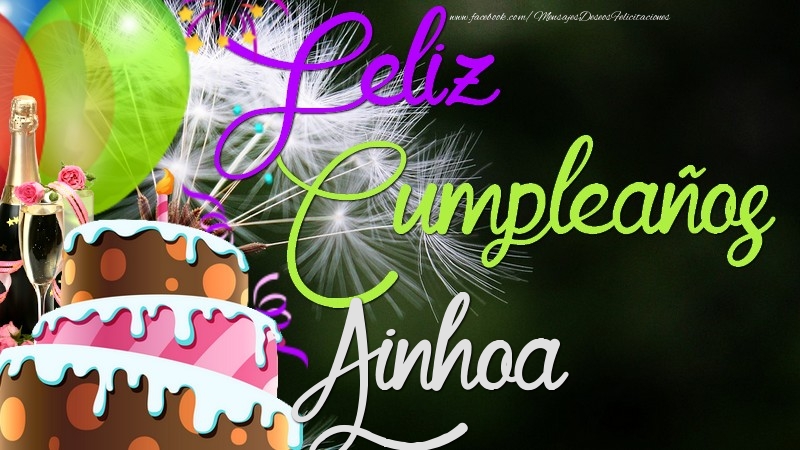 Felicitaciones de cumpleaños - Champán & Globos & Tartas | Feliz Cumpleaños, Ainhoa