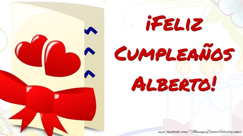  Felicitaciones de cumpleaños - Corazón | ¡Feliz Cumpleaños Alberto