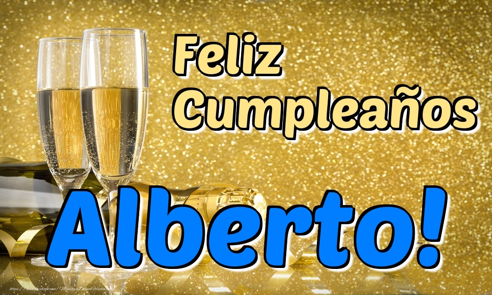 Cumpleaños Feliz Cumpleaños Alberto!