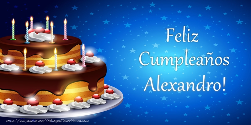 Felicitaciones de cumpleaños - Tartas | Feliz Cumpleaños Alexandro!