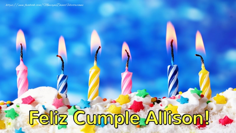 Felicitaciones de cumpleaños - Tartas & Vela | Feliz Cumple Allison!