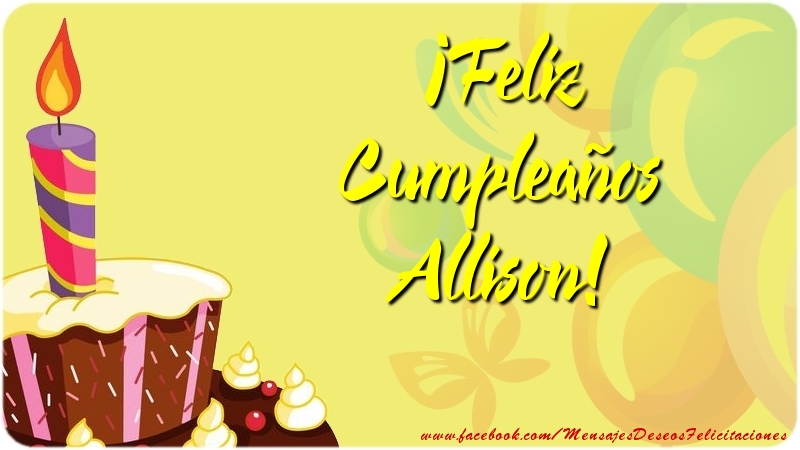 Felicitaciones de cumpleaños - Globos & Tartas | ¡Feliz Cumpleaños Allison