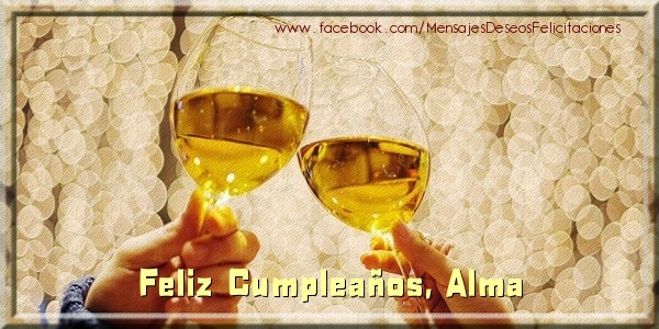 Felicitaciones de cumpleaños - Champán | ¡Feliz cumpleaños, Alma!