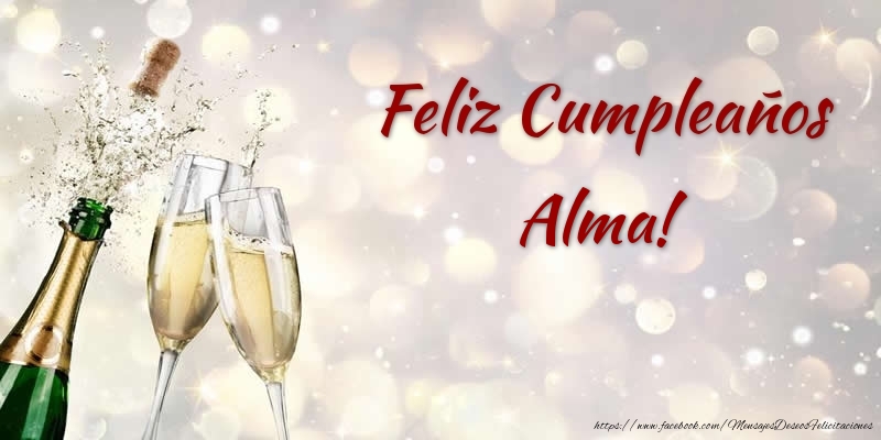 Felicitaciones de cumpleaños - Champán | Feliz Cumpleaños Alma!