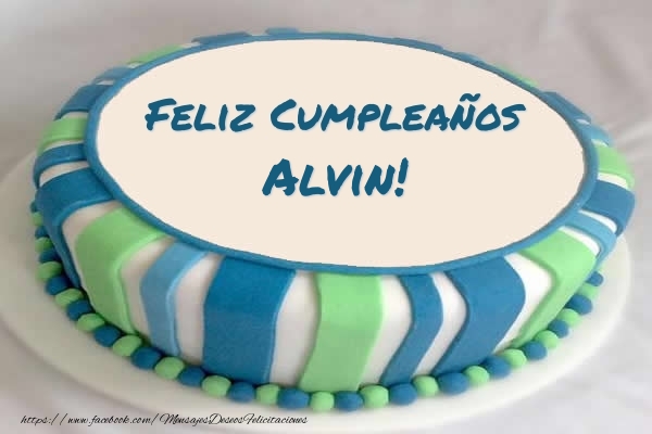 Felicitaciones de cumpleaños - Tarta Feliz Cumpleaños Alvin!