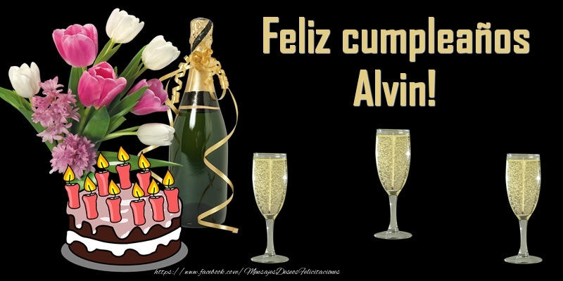 Felicitaciones de cumpleaños - Feliz cumpleaños Alvin!
