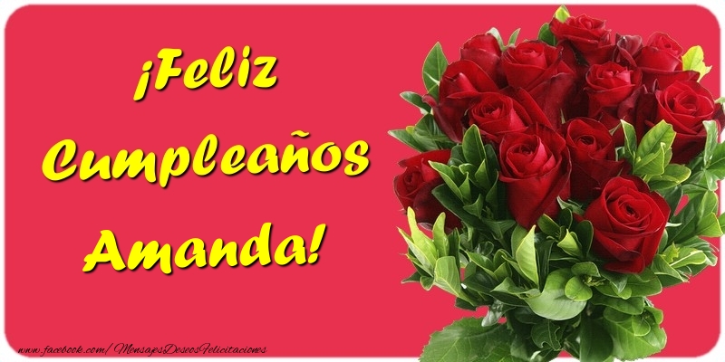 Felicitaciones de cumpleaños - Rosas | ¡Feliz Cumpleaños Amanda