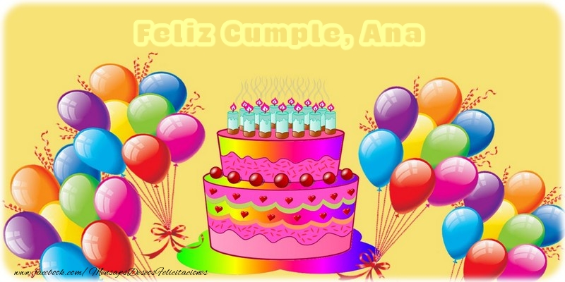Felicitaciones de cumpleaños - Globos & Tartas | Feliz Cumple, Ana