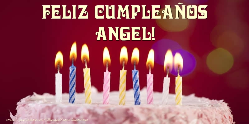 Felicitaciones de cumpleaños - Tarta - Feliz Cumpleaños, Angel!