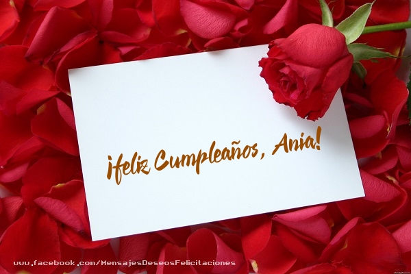 Felicitaciones de cumpleaños - Rosas | ¡Feliz cumpleaños, Ania!