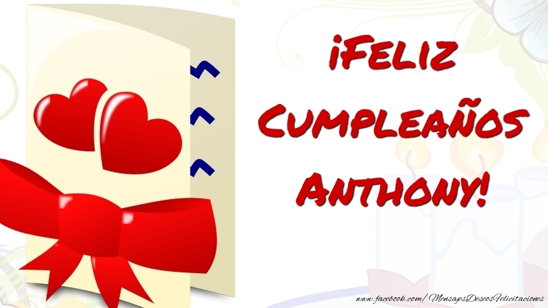 Felicitaciones de cumpleaños - Corazón | ¡Feliz Cumpleaños Anthony