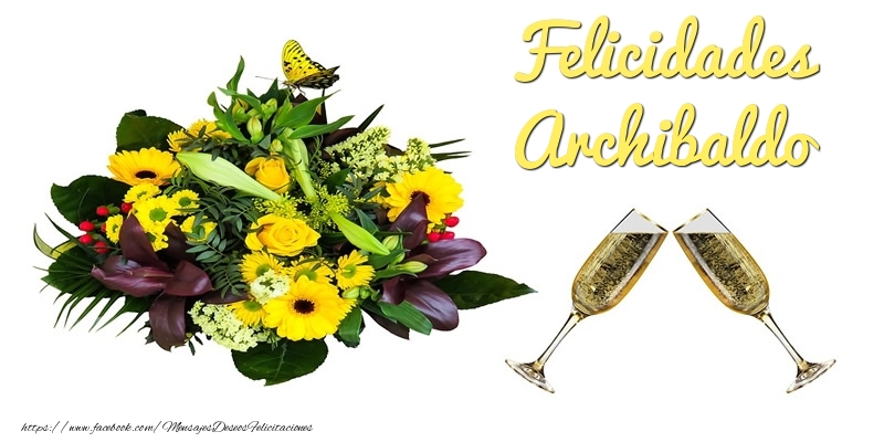 Felicitaciones de cumpleaños - Felicidades Archibaldo