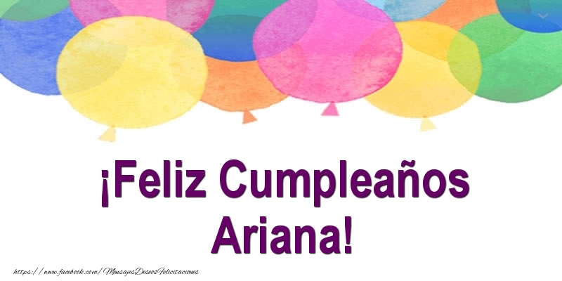 Felicitaciones de cumpleaños - Globos | ¡Feliz Cumpleaños Ariana!