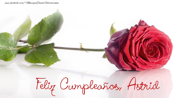 Felicitaciones de cumpleaños - Rosas | Felicidades, Astrid!