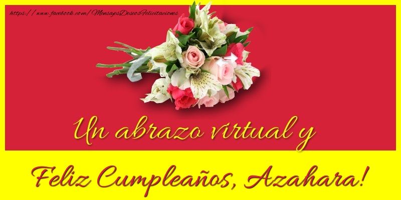 Felicitaciones de cumpleaños - Ramo De Flores | Feliz Cumpleaños, Azahara!
