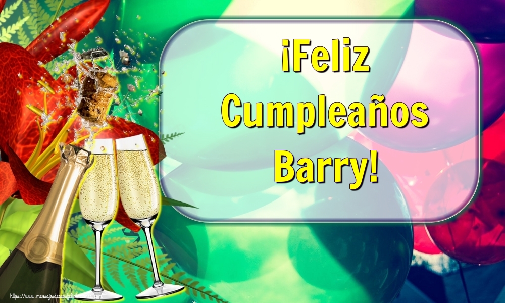 Felicitaciones de cumpleaños - Champán | ¡Feliz Cumpleaños Barry!