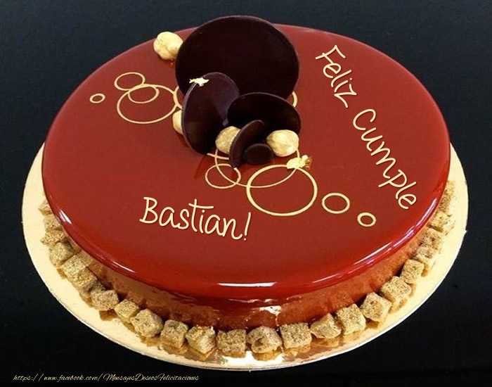 Felicitaciones de cumpleaños - Feliz Cumple Bastian! - Tarta
