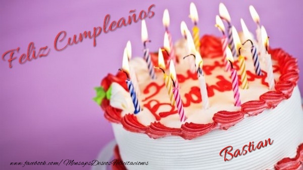 Felicitaciones de cumpleaños - Tartas | Feliz cumpleaños, Bastian!