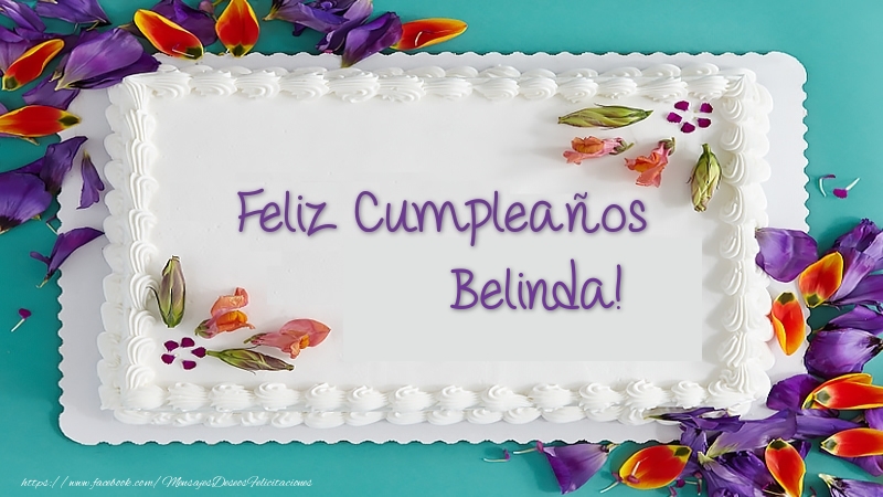 Felicitaciones de cumpleaños - Tarta Feliz Cumpleaños Belinda!