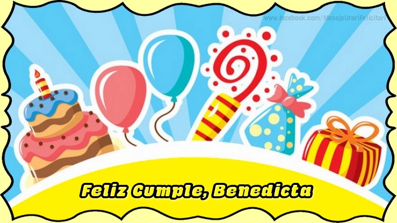 Felicitaciones de cumpleaños - Globos & Regalo & Tartas | Feliz Cumple, Benedicta