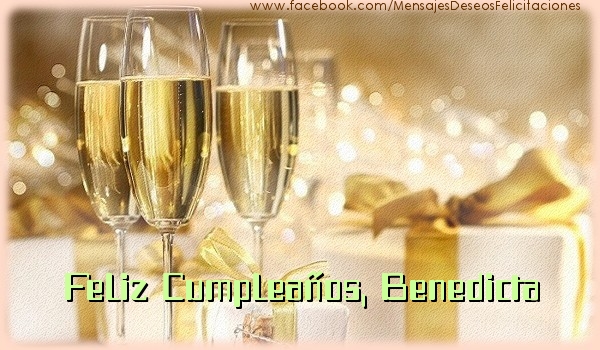 Felicitaciones de cumpleaños - Champán | Feliz cumpleaños, Benedicta