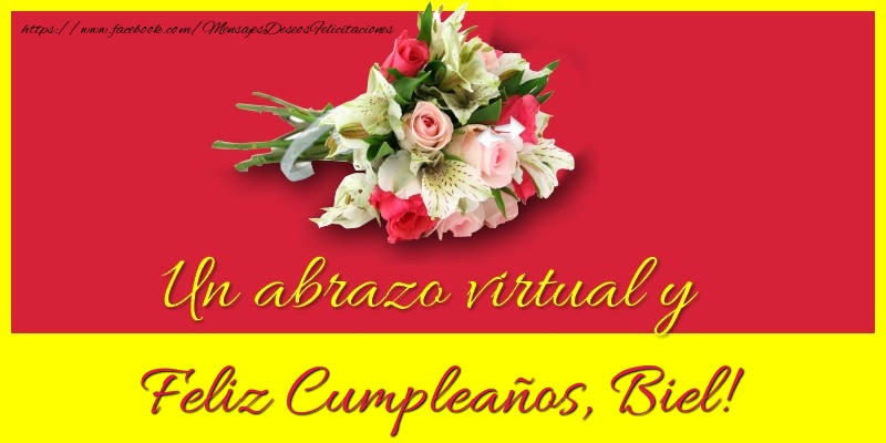 Felicitaciones de cumpleaños - Ramo De Flores | Feliz Cumpleaños, Biel!