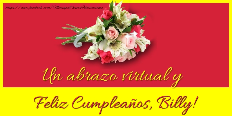 Felicitaciones de cumpleaños - Ramo De Flores | Feliz Cumpleaños, Billy!