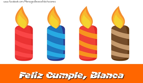 Felicitaciones de cumpleaños - Feliz Cumpleaños, Blanca!