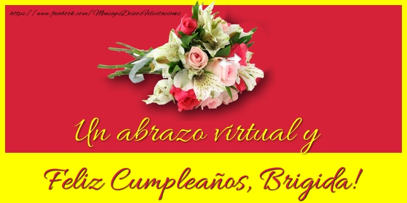  Felicitaciones de cumpleaños - Ramo De Flores | Feliz Cumpleaños, Brigida!