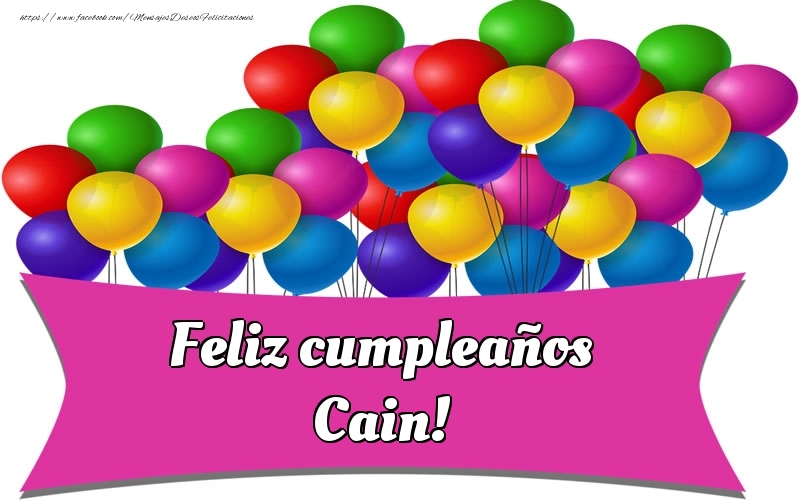 Felicitaciones de cumpleaños - Globos | Feliz cumpleaños Cain!