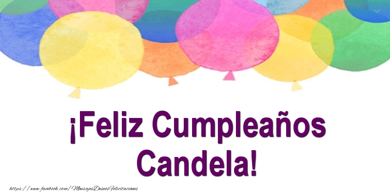 Felicitaciones de cumpleaños - Globos | ¡Feliz Cumpleaños Candela!