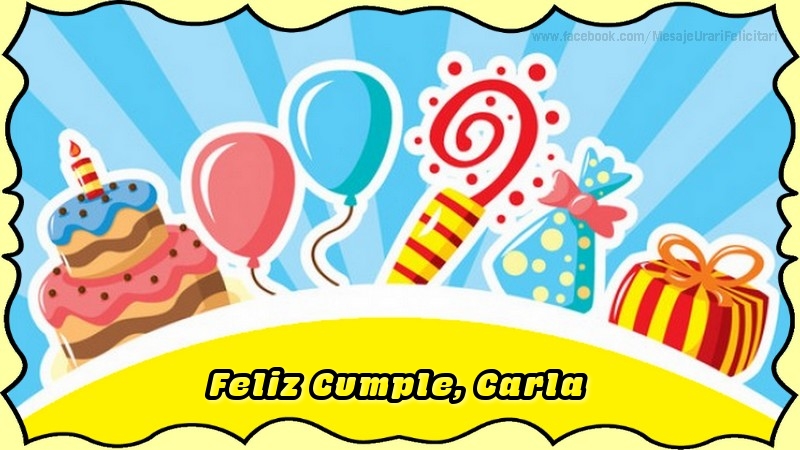  Felicitaciones de cumpleaños - Globos & Regalo & Tartas | Feliz Cumple, Carla